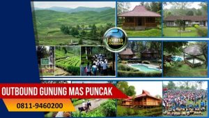 Paket Outbound Di Agro Wisata Gunung Mas Puncak Jawa Barat program team building, outing dan family gathering murah
